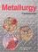 Cover of: Metallurgy fundamentals