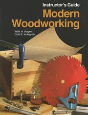 Cover of: Modern Woodworking by Willis H. Wagner, Clois E. Kicklighter