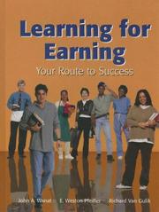 Learning for earning by John A. Wanat, E. Weston Pfeiffer, Richard Van Gulik