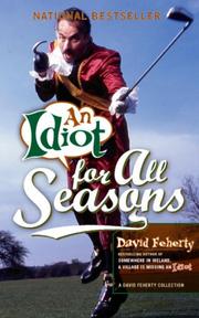 Cover of: An Idiot for All Seasons by David Feherty