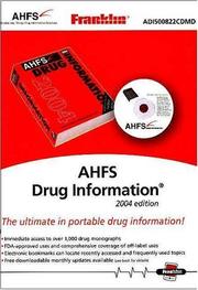 Cover of: AHFS Drug Information 2004 by Gerald K. McEvoy, Jane Miller, Elaine K. Snow