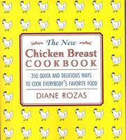 Cover of: The New Chicken Breast Cookbook by Diane Rozas