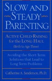 Cover of: Slow and steady parenting | Catherine Ashley Sanderson