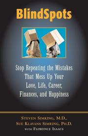 Cover of: Blindspots: stop repeating mistakes that mess up your love life, career, finances, and happiness