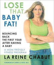 Cover of: Lose that baby fat! by LaReine Chabut