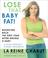 Cover of: Lose that baby fat!