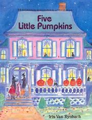 Cover of: Five Little Pumpkins by Iris Van Rynbach, Iris Van Rynbach