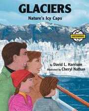 Cover of: Glaciers: nature's icy caps