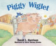 Cover of: Piggy Wiglet & the Great Adventure by David L. Harrison, Karen Stormer Brooks