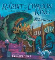 Cover of: Rabbit And the Dragon King: Based on a Korean Folktale