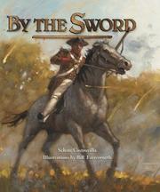 By the sword by Selene Castrovilla, Selene Castrovilla, Bill Farnsworth