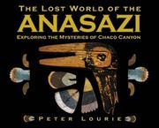 Cover of: The Lost World of the Anasazi by Peter Lourie