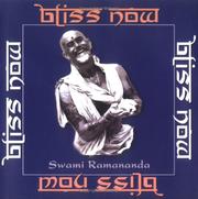 Cover of: Bliss now by Rāmānanda Swami.