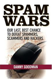 Cover of: Spam Wars:  Our Last Best Chance to Defeat Spammers, Scammers & Hackers