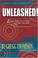 Cover of: Unleashed! Expecting Greatness and Other Secrets of Coaching for Exceptional Performance