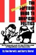 Cover of: The Hopelessly Partisan Guide to American Politics by Ken Berwitz, Barry Sinrod