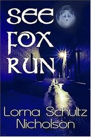 Cover of: See Fox Run by Lorna Schultz Nicholson