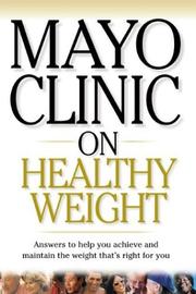 Cover of: Mayo Clinic on healthy weight by Donald D. Hensrud, editor in chief.