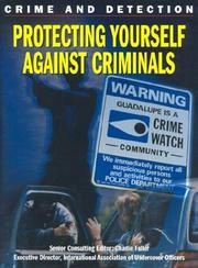 Cover of: Protecting Yourself Against Criminals (Crime and Detection)