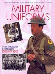 Cover of: Military Uniforms (Twentieth-Century Developments in Fashion and Costume)