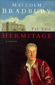 Cover of: To the Hermitage by Malcolm Bradbury