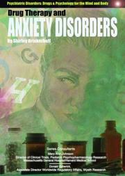 Cover of: Drug Therapy and Anxiety Disorders (Psychiatric Disorders: Drugs & Psychology for the Mind and Body)