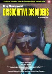 Drug Therapy and Dissociative Disorders (Psychiatric Disorders: Drugs & Psychology for the Mind and Body) by Autumn Libal