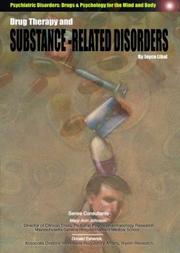 Cover of: Drug Therapy and Substance-Related Disorders (Psychiatric Disorders: Drugs & Psychology for the Mind and Body)