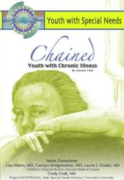 Cover of: Chained: Youth With Chronic Illness (Youth With Special Needs)