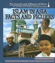 Cover of: Islam In Asia: Facts and Figures (The Growth and Influence of Islam in the Nations of Asia and Central Asia)