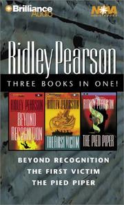 Cover of: Ridley Pearson Collection: Beyond Recognition, The Pied Piper, The First Victim (Lou Boldt/Daphne Matthews)