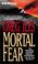 Cover of: Mortal Fear