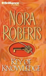 Cover of: Key of Knowledge (Key Trilogy) by Nora Roberts