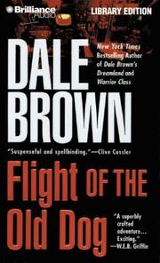 Cover of: Flight of the Old Dog by Dale Brown