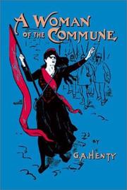 Cover of: A Woman of the Commune by G. A. Henty