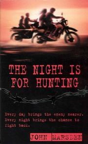 Cover of: The Night Is for Hunting (War) by John Marsden undifferentiated