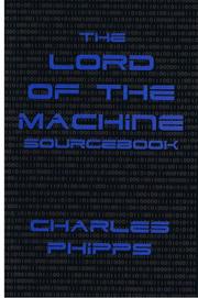 The Lord of the Machine Sourcebook by Charles Phipps