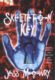 Cover of: Skeleton Key by Jess Mowry