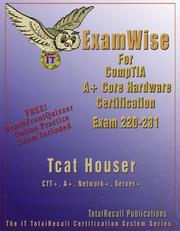 Cover of: ExamWise For CompTIA A+ Core Hardware Exam 220-231 (With Online Exam) (The It Question Book Series) by Tcat Houser