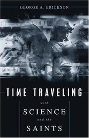 Cover of: Time Traveling With Science and the Saints by George A. Erickson