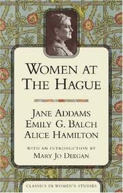 Cover of: Women at the Hague by Jane Addams, Emily Greene Balch, Alice Hamilton M.D.