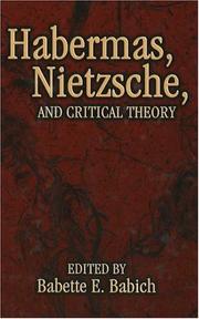 Cover of: Habermas, Nietzsche, and Critical Theory