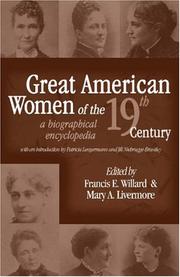 Cover of: Great American Women of the 19th Century by Frances Elizabeth Willard, Mary Ashton Rice Livermore