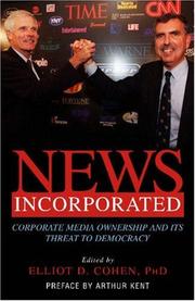 Cover of: News Incorporated: Corporate Media Ownership And Its Threat To Democracy