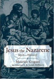Cover of: Jesus the Nazarene: myth or history