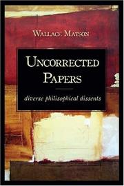 Cover of: Uncorrected papers: diverse philosophical dissents