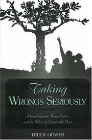 Cover of: Taking Wrongs Seriously: Acknowledgment, Reconciliation, And the Politics of Sustainable Peace