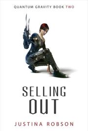 Cover of: Selling Out (Quantum Gravity, Book 2) | Justina Robson