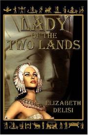 Cover of: Lady of the Two Lands by Elizabeth Delisi