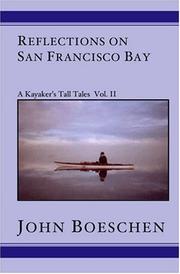 Cover of: Reflections on San Francisco Bay: A Kayaker's Tall Tales, Vol. II